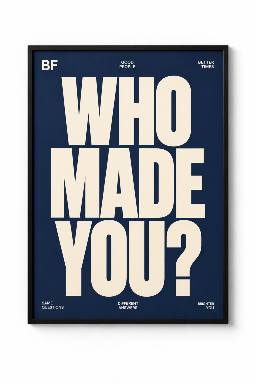 Tableaux Typographiques – 60 × 80 cm — Who Made You?