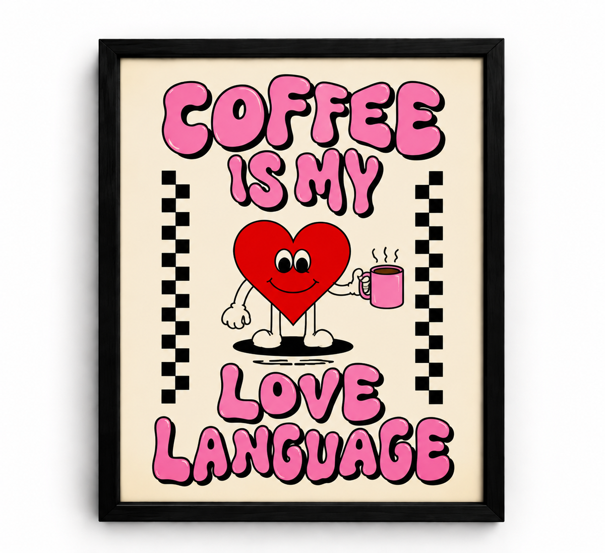 Tableaux Pop & Messages – 30 × 45 cm — Coffee Is My Love Language